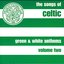 The Songs Of Celtic- Green And White Anthems Volume 2