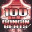 100 Bangin Beats