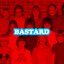 Bastard [Explicit]