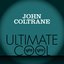 John Coltrane: Verve Ultimate Cool