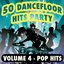 50 Dancefloor Hits Party, Vol. 4 (Pop Hits - Tous les tubes des années 90)