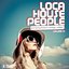 Loca House People, Vol. 14 (Underground House Music)