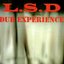 L.S.D Dub Experience