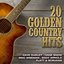 20 Golden Country Hits