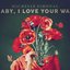 Baby, I Love Your Way