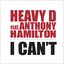 I Can't (feat. Anthony Hamilton) - Single