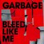 Bleed Like Me (Deluxe Edition / 2024 Remaster) [Explicit]