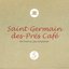 Saint Germain des Pres Cafe, Vol. 5 [France CD]