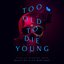 Too Old to Die Young (Music from the Original TV Series)