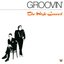 Groovin'
