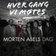 Hver gang vi møtes - Sesong 2 - Morten Abels dag