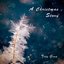 A Christmas Story: O Holy Night / Greensleeves / Carol of the Drum - Single