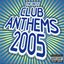 The Best Club Anthems 2005 (disc 2)