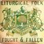 Fought & Fallen