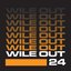 Wile Out 24 (Edit)