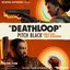 Deathloop: Pitch Black (Original Trailer Soundtrack)