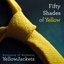 Fifty Shades of Yellow