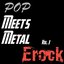 Pop Meets Metal Vol. 1