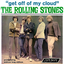 The Rolling Stones - Get Off Of My Cloud album artwork