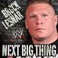 WWE: Next Big Thing (Brock Lesnar) - Single