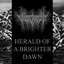 Herald of a Brighter Dawn