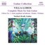 Villa-Lobos: Music For Solo Guitar (Complete)