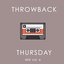 Throwback Thursday Mix Vol. 6