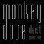 Monkey Dope