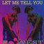 Let Me Tell You