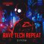 Rave Tech Repeat