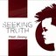 Seeking Truth