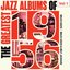 The Greatest Jazz Albums of 1956, Vol. 1