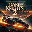 Dark Knights 2