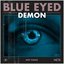 Blue Eyed Demon