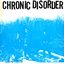 Chronic Disorder LP