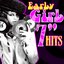 Early Girl 7" Hits