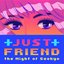 Just a Friend