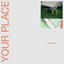 Your Place - Single