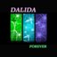 Dalida... Forever (125 chansons originales - remastered)