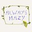 Always Hazy