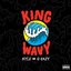 King Wavy (feat. G-Eazy)