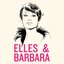 Elles & Barbara