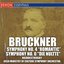 Bruckner: Symphonies No. 4 "Romantic" & No. 0 "Die Nultte"