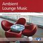 Ambient Lounge Music