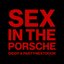 Sex In The Porsche (and PARTYNEXTDOOR)