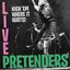 Pretenders Live - Kick 'Em Where It Hurts!