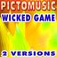 Wicked Game (Karaoke Version In the Style of Chris Isaak)