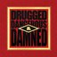 Drugged Dangerous & Damned (Remixes)