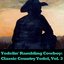 Yodelin' Rambling Cowboy: Classic Country Yodel, Vol. 3
