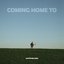 Coming Home To